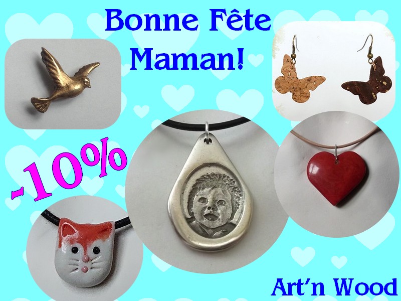 10% de réduction pour la Fête des Mères, choisissez un cadeau artisanal!