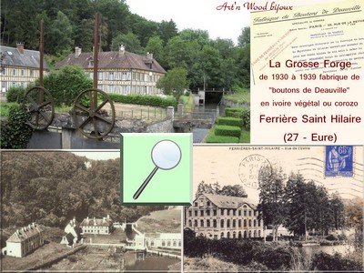 Vues de la Grosse Forge à Ferrières Saint Hilaire en Normandie, usine de fabrication de boutons en corozo - Art`n Wood, créatrice de cadeaux d`art en matières précieuses naturelles